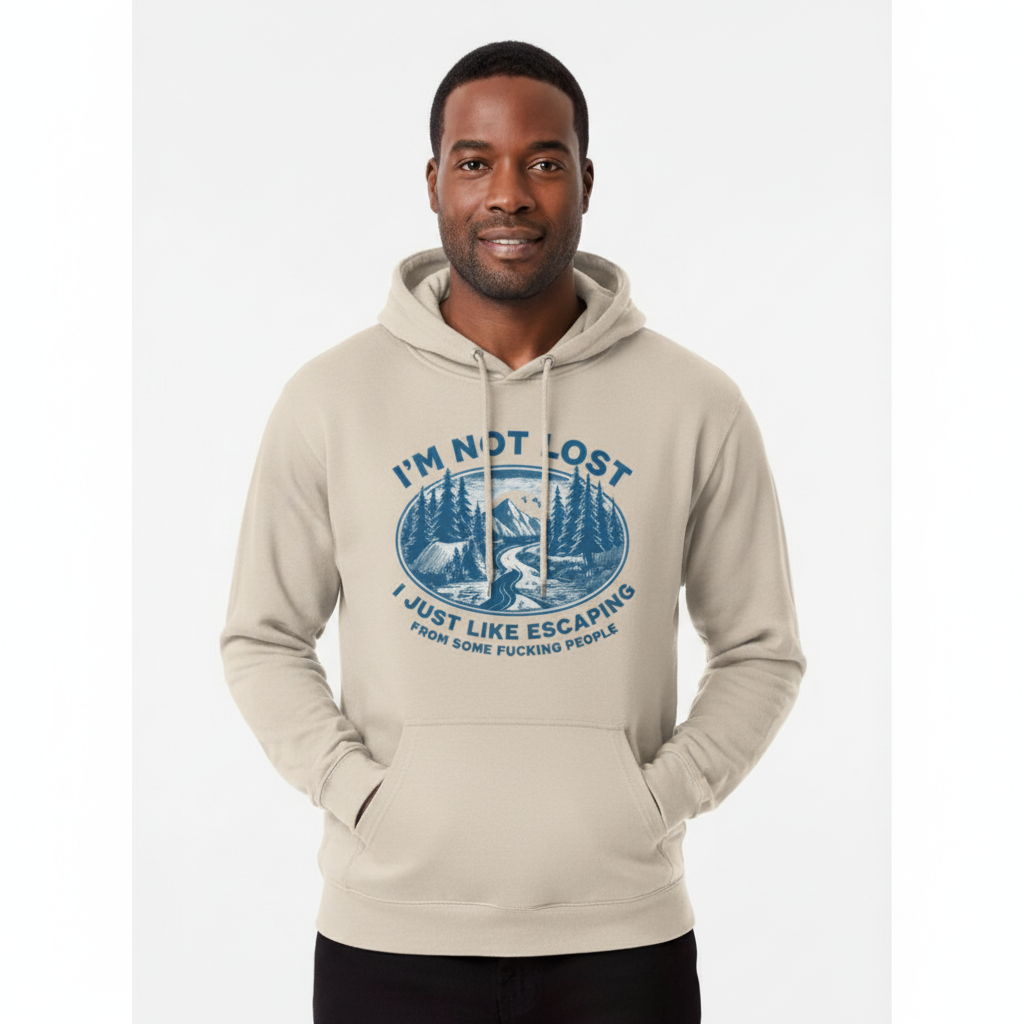 I'M NOT LOST - I JUST LIKE ESCAPING