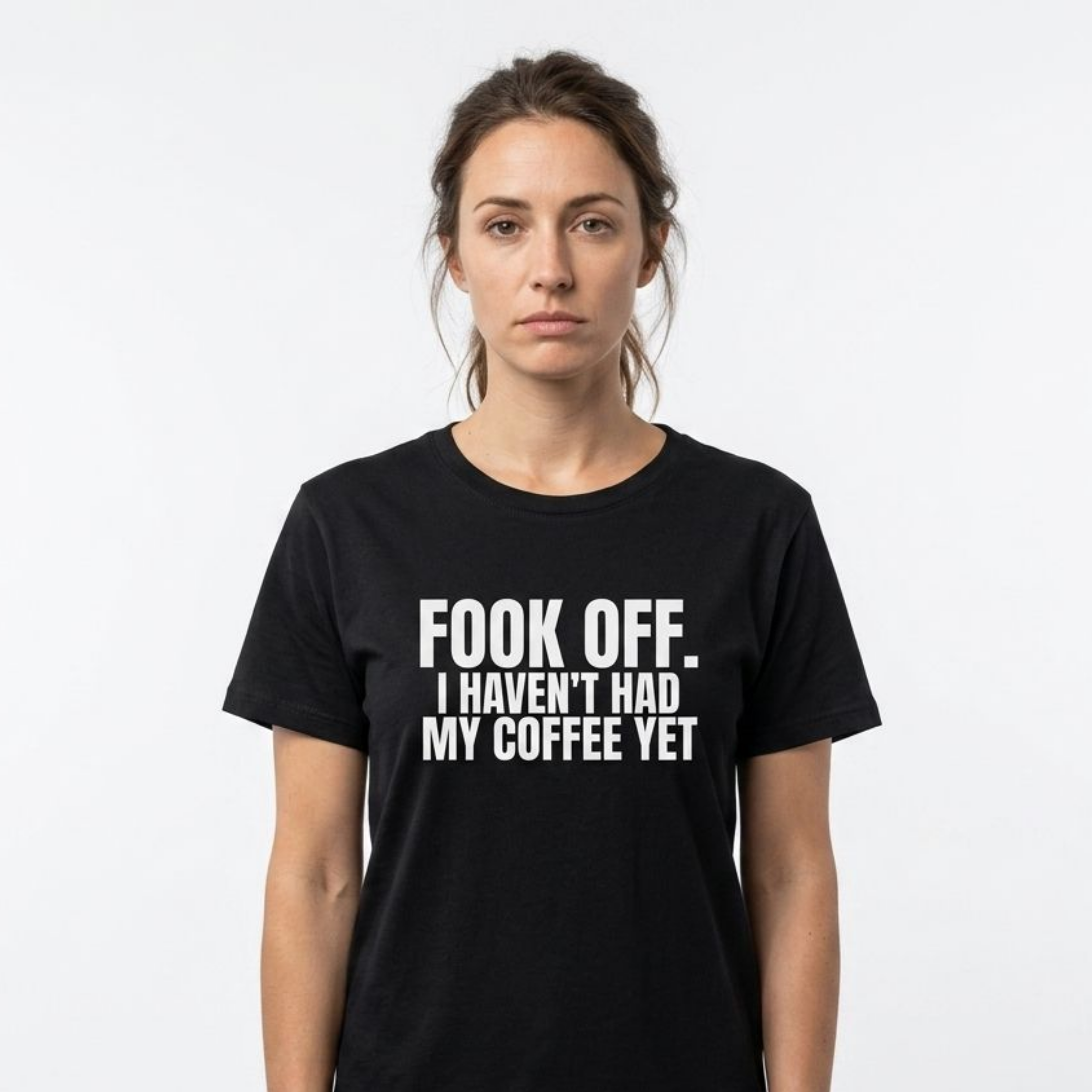 FOOK Off. I Haven’t Had My Coffee Yet. Tee