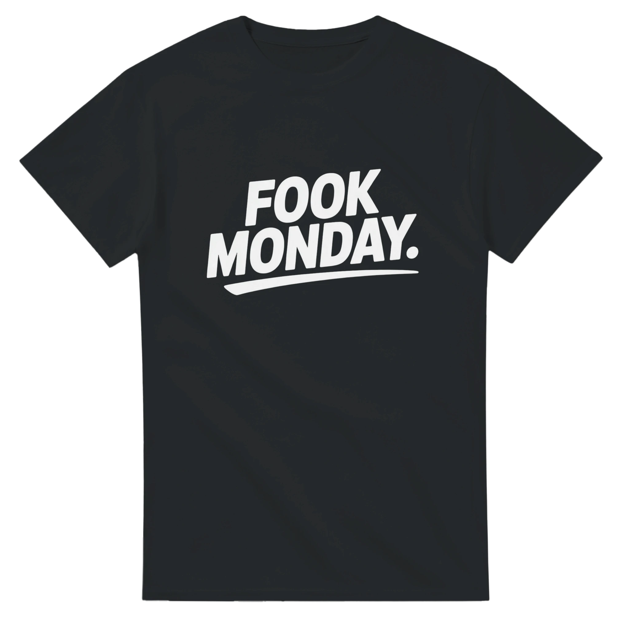 FOOK MONDAY.