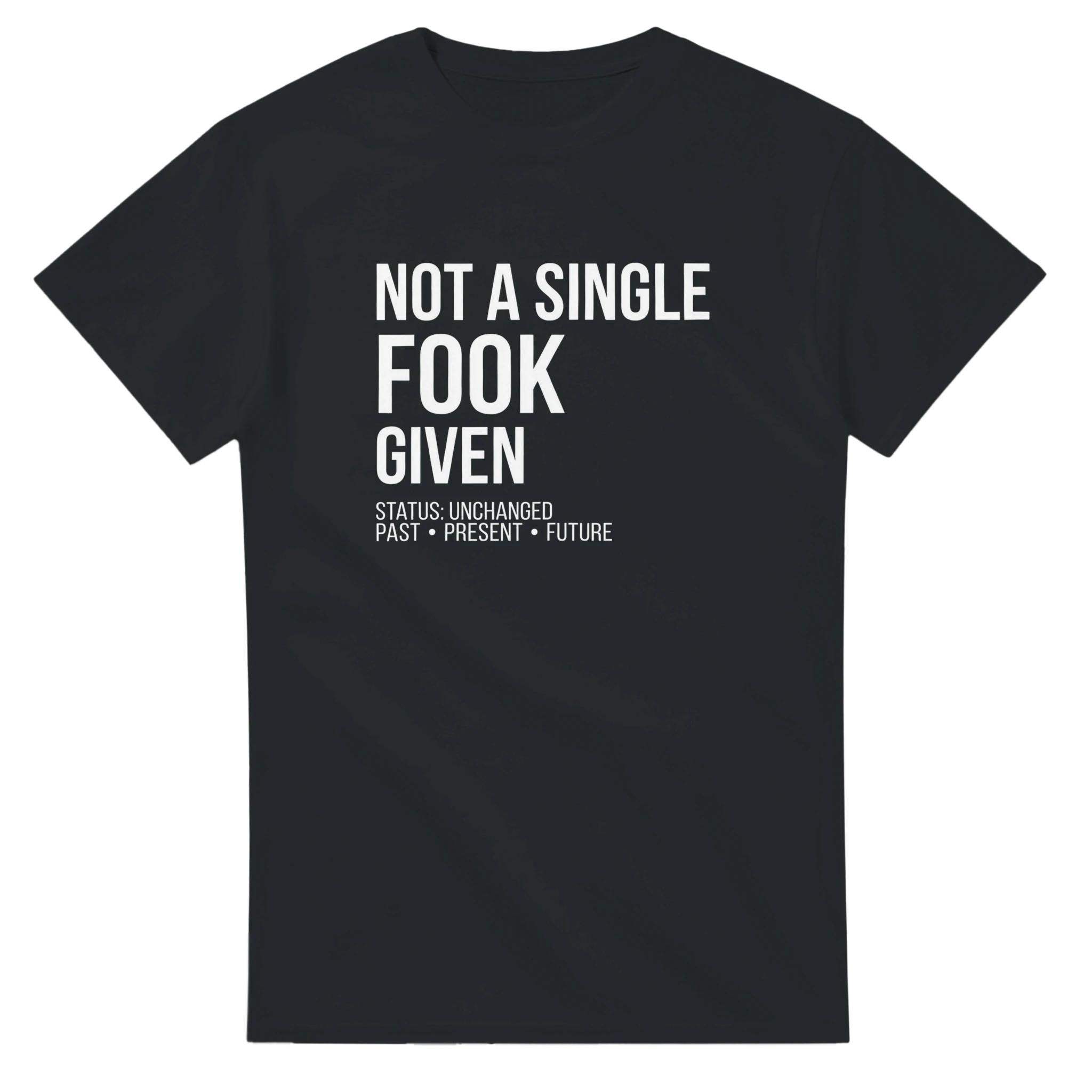 NOT A SINGLE FOOK GIVEN